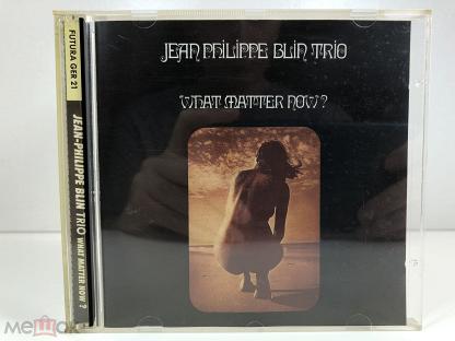 CD JEAN-PHILIPPE BLIN TRIO - What Matter Now? (1970/1997) EU (GER 21) Jazz  (торги завершены #284801215)