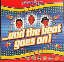 SCOOTER - ...AND THE BEAT GOES ON ! 1995 -RUS EDEL RECORDS - новый,. Мешок